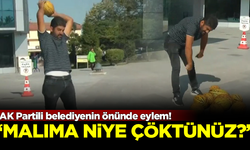 AK Partili belediyenin önünde eylem! 'Malıma niye çöktünüz?'