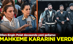 Dilan Polat ve Engin Polat hakkında mahkeme kararını verdi