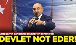 Erdoğan'ın danışmanı, muhalifleri tehdit etti: Devlet not eder!