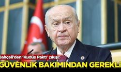 Bahçeli'den 'Kudüs Paktı' çıkışı: Güvenlik bakımından gerekli