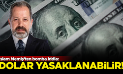 İslam Memiş'ten bomba iddia: Dolar yasaklanabilir!