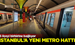 İstanbul'a yeni metro hattı açıldı! 5 ilçeyi birbirine bağlıyor