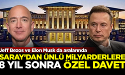 8 yıl sonra bir ilk! Saray'dan ünlü milyarderlere özel davet