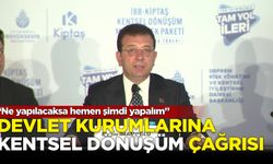 Devlet kurumlarına ‘kentsel dönüşüm’ çağrısı