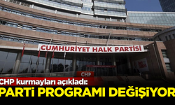 CHP kurmayları açıkladı: Parti programı değişiyor