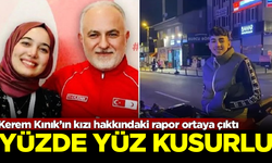 Bilirkişi raporu ortaya çıktı! Kerem Kınık'ın kızı yüzde 100 kusurlu