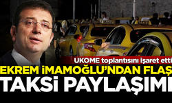 İBB Başkanı İmamoğlu'ndan 'taksi' paylaşımı! UKIOME toplantısını işaret etti