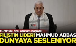 TBMM'de Filistin oturumu başladı! Mahmud Abbas, dünyaya sesleniyor