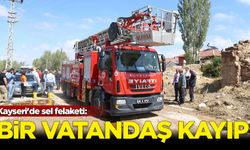 Kayseri'de sel felaketi: Bir kişi kayıp