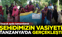 Pençe-Kilit şehidimizin vasiyeti, Tanzanya’da gerçekleşti