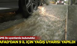 AFAD'dan 9 il için kuvvetli yağış uyarısı