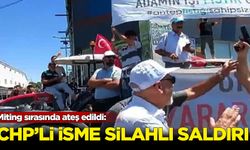 CHP'li Milletvekili'ne silahlı saldırı