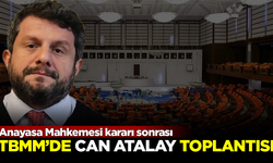 TBMM, Anayasa Mahkemesi kararı sonrası Can Atalay için toplanıyor