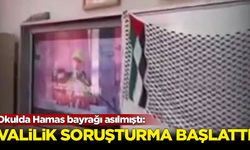 Okulda Hamas bayrağı asılmıştı: Valilik soruşturma başlattı