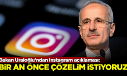 Bakan Uraloğlu'ndan Instagram açıklaması: Bir an önce çözelim istiyoruz