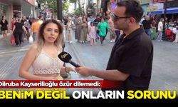 Dilruba Kayserilioğlu özür dilemedi: Benim değil onların sorunu