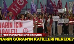 TİP’ten İstanbul’da Narin için eylem