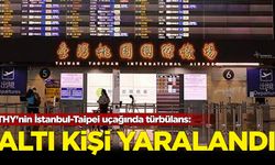 THY'nin İstanbul-Taipei uçağında türbülans: 6 kişi yaralandı