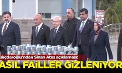 Kılıçdaroğlu'ndan Sinan Ateş açıklaması: Asıl failler gizleniyor