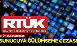 RTÜK üyesi açıkladı: Sunucuya gülümsemesi yüzünden ceza