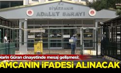 Narin Güran cinayetinde mesaj gelişmesi: Amcanın ifadesi yeniden alınacak