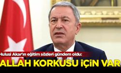 Hulusi Akar'ın eğitim sözleri gündem oldu: Allah korkusu için var