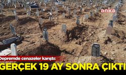 Depremde cenazeler karıştı: Gerçek 19 ay sonra ortaya çıktı