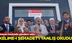 Ali Erbaş, Kelime-i Şehadet’i yanlış okudu