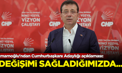 Ekrem İmamoğlu'ndan Cumhurbaşkanı Adaylığı açıklaması: Değişimi sağladığımızda...