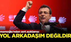 İmamoğlu'ndan sert açıklama: Benim yol arkadaşım değildir!