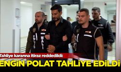 Tahliye kararına itiraz reddedildi: Engin Polat tahliye oldu