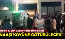 Narin'in 10 saat süren otopsisi tamamlandı!  Naaşı köyüne götürülecek...