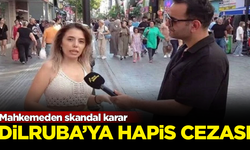 SON DAKİKA! Dilruba Kayserilioğlu'na hapis cezası verildi