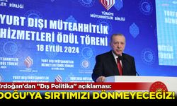 Erdoğan'dan ''Dış Politika'' açıklaması!