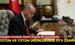 Erdoğan imzaladı, Resmi Gazete'de yayımlandı: Tütün ve tütün ürünlerinde ÖTV artışı