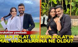 Avukatları yanıtladı: Dilan Polat ve Engin Polat'ın mal varlıklarına ne oldu?