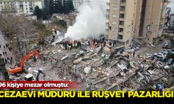 96 kişiye mezar olmuştu: Cezaevi müdürü ile rüşvet pazarlığı