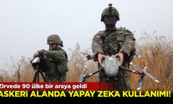 Zirvede 90 ülke bir araya geldİ: Askeri alanda yapay zeka