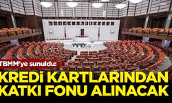 TBMM'ye sunuldu: Kredi kartlarından fon ücreti alınacak