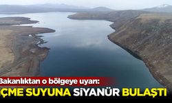 Bakanlıktan o bölgeye uyarı: İçme suyuna siyanür bulaştı