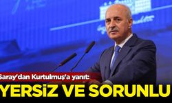 Saray'dan Kurtulmuş'a yanıt: Yersiz ve sorunlu