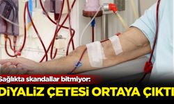 Sağlıkta skandallar bitmiyor: Diyaliz çetesi ortaya çıktı