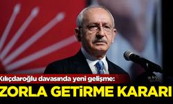 Kılıçdaroğlu hakkında zorla getirme kararı