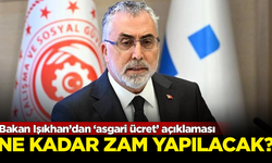 Bakan Işıkhan’dan ‘asgari ücret’ açıklaması! Ne kadar zam yapılacak?