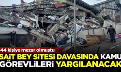 44 kişiye mezar olan Sait Bey Sitesi davasında, kamu görevlileri yargılanacak