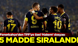 Fenerbahçe’den TFF’ye özel ‘Hakem’ dosyası! 5 madde sıralandı