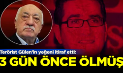 Terörist Fethullah Gülen'in yeğeni firari FETÖ'cü Kemal Gülen açıkladı: Aslında 3 gün önce ölmüş