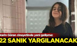 Narin Güran cinayetinde yeni gelişme: 22 sanık yargılanacak