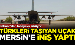 Lübnan’dan tahliyeler sürüyor! Türkleri taşıyan uçak Mersin'e indi