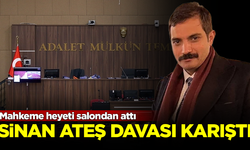 Sinan Ateş davasında ortalık karıştı! Mahkeme heyeti dışarı attı